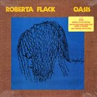 ROBERTA FLACK Oasis album cover