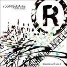 ROBIN EUBANKS KLassik RocK Vol. 1 album cover