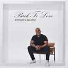 RODERICK HARPER Back to Love album cover