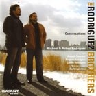 THE RODRIGUEZ BROTHERS Conversations album cover