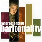 ROGER ROSENBERG Baritonality album cover