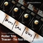 ROLLER TRIO Tracer: The Real World Sessions album cover