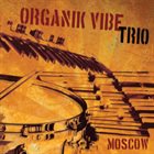 RON OSWANSKI Organik Vibe Trio: Moscow album cover