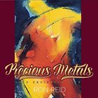 RON REID Precious Metals album cover