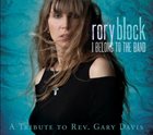 RORY BLOCK I Belong To The Band : A Tribute To Rev. Gary Davis album cover