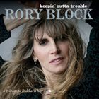 RORY BLOCK Keepin' Outta Trouble A Tribute To Bukka White album cover
