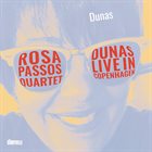ROSA PASSOS Dunas - Live In Copenhagen album cover