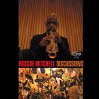 ROSCOE MITCHELL Discussions album cover