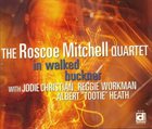 ROSCOE MITCHELL In Walked Buckner album cover