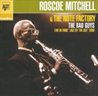 ROSCOE MITCHELL Roscoe Mitchell & The Note Factory : The Bad Guys album cover