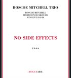 ROSCOE MITCHELL Roscoe Mitchell Trio ‎: No Side Effects album cover