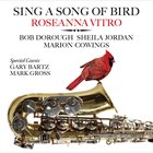 ROSEANNA VITRO Sing a Song of Bird – The Music of Charlie Parker album cover