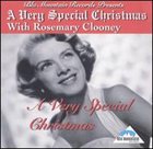 ROSEMARY CLOONEY A Very Special Christmas With Rosemary Clooney album cover