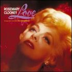 ROSEMARY CLOONEY Love album cover