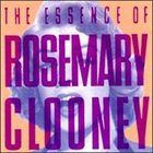 ROSEMARY CLOONEY The Essence Of album cover