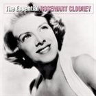ROSEMARY CLOONEY The Essential Rosemary Clooney album cover