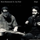 ROSS HAMMOND Ross Hammond & Jay Nair : Hope album cover