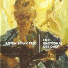 ROTEM SIVAN For Emotional Use Only album cover