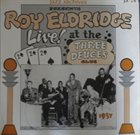 ROY ELDRIDGE Live At The Three Deuces Club album cover