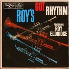ROY ELDRIDGE Roy's Got Rhythm album cover