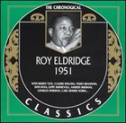 ROY ELDRIDGE The Chronological Classics: Roy Eldridge 1951 album cover