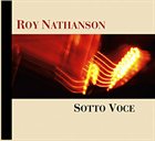 ROY NATHANSON Sotto Voce album cover