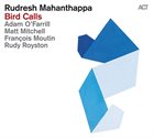 RUDRESH MAHANTHAPPA — Bird Calls album cover