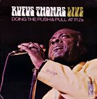 RUFUS THOMAS Rufus Thomas Live Doing The Push & Pull At P.J.'s album cover
