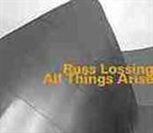 RUSS LOSSING All Things Arise album cover