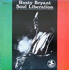RUSTY BRYANT Soul Liberation album cover