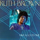 RUTH BROWN Have a Good Time album cover