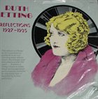 RUTH ETTING Reflections 1927-1935 album cover