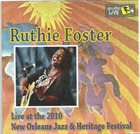 RUTHIE FOSTER Live At The 2010 New Orleans Jazz & Heritage Festival album cover