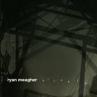 RYAN MEAGHER Atroefy album cover