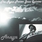 RYAN PORTER The Ryan Porter Jazz Quintet 