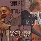 SAALIK AHMAD ZIYAD Saalik Ziyad/Marlene Rosenberg/Scott Hesse : Live at Park 52 album cover