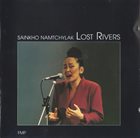 SAINKHO NAMTCHYLAK Lost Rivers album cover