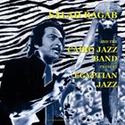SALAH RAGAB AND THE CAIRO JAZZ BAND Egyptian Jazz album cover