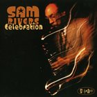 SAM RIVERS Celebration album cover