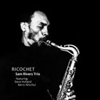 SAM RIVERS Ricochet album cover