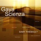 SAMY THIÉBAULT Gaya Scienza album cover