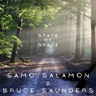 SAMO ŠALAMON Samo Salamon & Bruce Saunders : State of Grace album cover