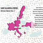 SAMO ŠALAMON Samo Salamon & Friends : Almost Alone Vol. 3 album cover