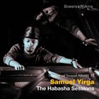 SAMUEL YIRGA The Habasha Sessions album cover