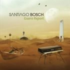 SANTIAGO BOSCH Guaro Report album cover