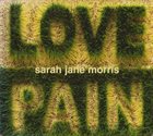 SARAH JANE MORRIS Love And Pain album cover