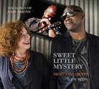 SARAH JANE MORRIS Sarah Jane Morris And Tony Remy : Sweet Little Mystery album cover