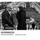 SARAH LANCMAN Giovanni Mirabassi & Sarah Lancman : Intermezzo album cover
