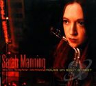 SARAH MANNING House on Eddy Street album cover