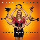 SASKIA LAROO Trumpets Around The World album cover